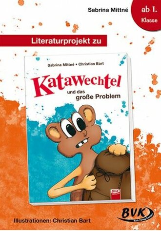 Katawechtel_und_das_grosse_Problem_Literaturprojekt